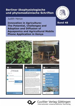 Innovation in Agriculture: The Potential, Challenges and Adoption and Diffusion of Aquaponics and Agricultural Mobile Phone Application in Kenya - Henze, Judith