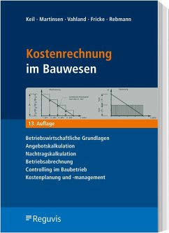Kostenrechnung im Bauwesen - Keil, Wolfram; Martinsen, Ulfert; Vahland, Rainer; Fricke, Jörg G.; Rebmann, Andree