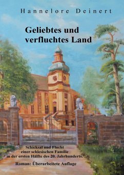 Geliebtes und verfluchtes Land - Deinert, Hannelore