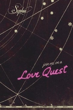 Join Me on a Love Quest - Love, Sophia