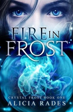 Fire in Frost - Rades, Alicia