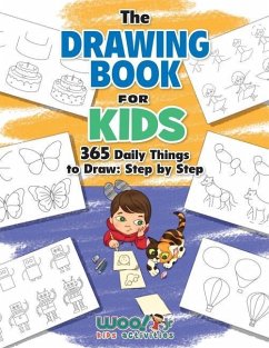 The Drawing Book for Kids: 365 Daily Things to Draw, Step by Step - Woo! Jr. Kids Activities