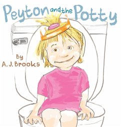 Peyton and the Potty - Brooks, A. J.