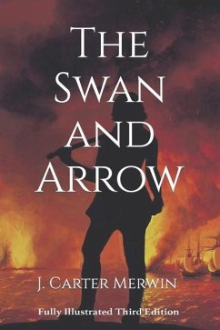 The Swan and Arrow - Merwin, J. Carter