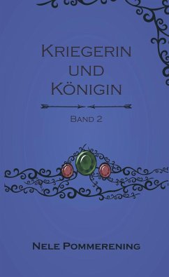 Kriegerin und Königin - Pommerening, Nele