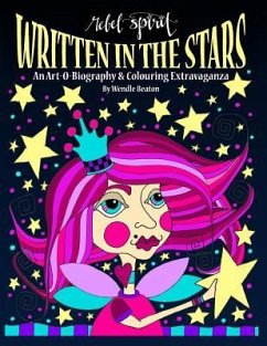 Written In The Stars: An Art O Biography and Colouring Extravaganza - Beaton, Wendle