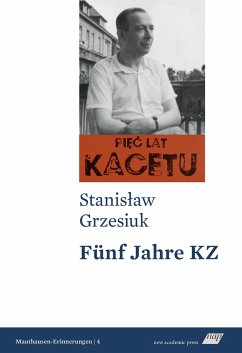 Fünf Jahre KZ - Grzesiuk, Stanislaw