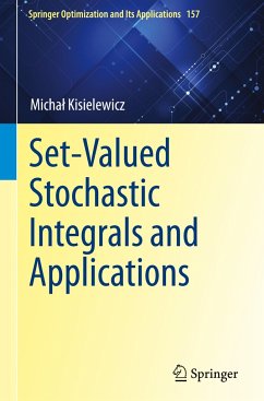 Set-Valued Stochastic Integrals and Applications - Kisielewicz, Michal