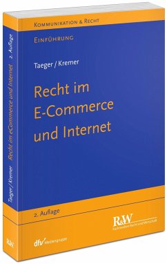 Recht im E-Commerce und Internet - Taeger, Jürgen;Kremer, Sascha