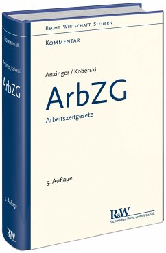 ArbZG - Arbeitszeitgesetz - Anzinger, Rudolf;Koberski, Wolfgang