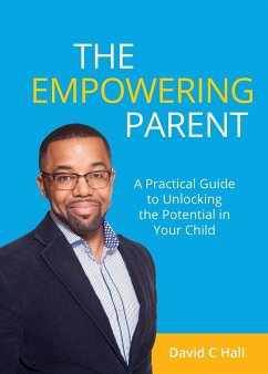 The Empowering Parent - Hall, David C