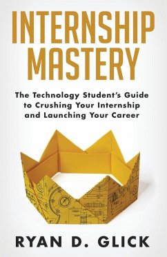 Internship Mastery - Glick, Ryan D.