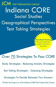 Indiana CORE Social Studies Psychology - Test Taking Strategies - Test Preparation Group, Jcm-Indiana Core