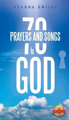 70 Prayers and Songs to God - Smiley, Deanna