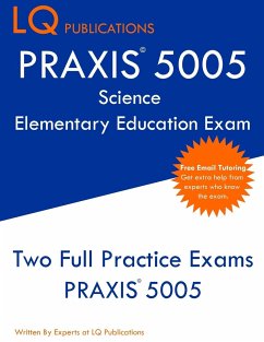 PRAXIS 5005 Science Elementary Education Exam - Publications, Lq