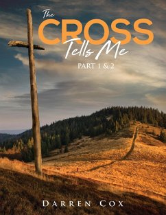 The Cross Tells Me Part 1&2 - Cox, Darren