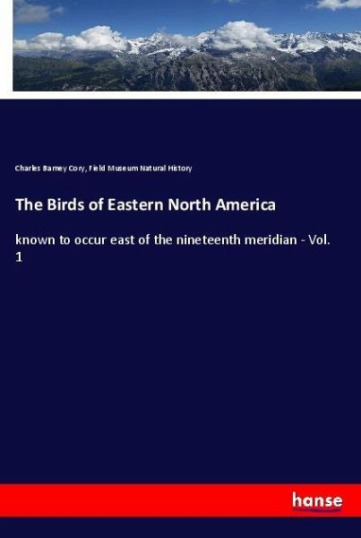 The Birds of Eastern North America The Birds of Eastern North America