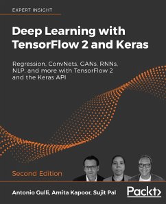 Deep Learning with TensorFlow 2 and Keras - Second Edition - Gulli, Antonio; Kapoor, Amita; Pal, Sujit