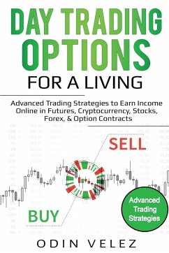 Day Trading Options for a Living - Velez, Odin