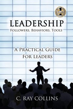 LEADERSHIP Followers, Behaviors, Tools - Collins, C. Ray