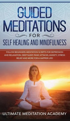 Guided Meditations for Self Healing and Mindfulness - Academy, Ultimate Meditation