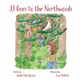 JJ Goes to the Northwoods