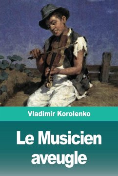 Le Musicien aveugle - Korolenko, Vladimir