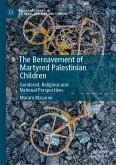 The Bereavement of Martyred Palestinian Children (eBook, PDF)