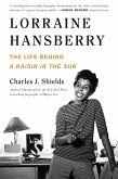 Lorraine Hansberry: The Life Behind A Raisin in the Sun (eBook, ePUB)