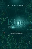 King of the Sea (Secrets of Galathea, #4) (eBook, ePUB) King of the Sea (Secrets of Galathea, #4) (eBook, ePUB)