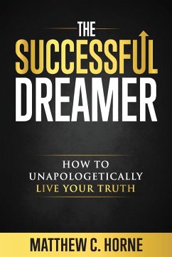 The Successful Dreamer - Horne, Matthew C.
