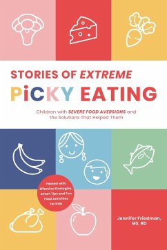 Stories of Extreme Picky Eating (eBook, ePUB) - Friedman, Jennifer