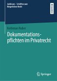 Dokumentationspflichten im Privatrecht (eBook, PDF)