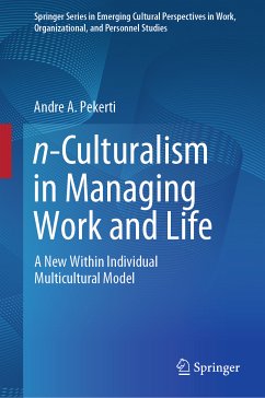 n-Culturalism in Managing Work and Life (eBook, PDF) - Pekerti, Andre A.