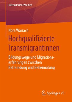 Hochqualifizierte Transmigrantinnen (eBook, PDF) - Warrach, Nora