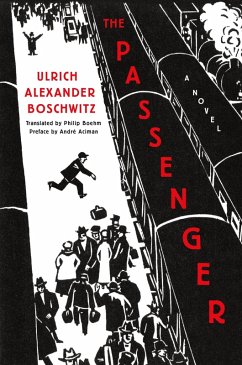 The Passenger (eBook, ePUB) - Boschwitz, Ulrich Alexander