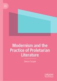 Modernism and the Practice of Proletarian Literature (eBook, PDF)