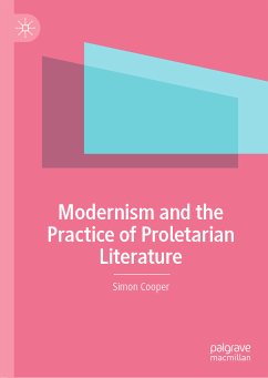 Modernism and the Practice of Proletarian Literature (eBook, PDF) - Cooper, Simon