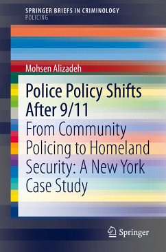 Police Policy Shifts After 9/11 (eBook, PDF) - Alizadeh, Mohsen