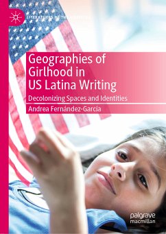 Geographies of Girlhood in US Latina Writing (eBook, PDF) - Fernández-García, Andrea