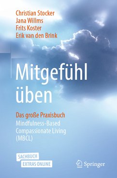 Mitgefühl üben (eBook, PDF) - Stocker, Christian; Willms, Jana; Koster, Frits; van den Brink, Erik