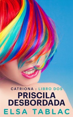 Cover Priscila desbordada (Catriona, #2) (eBook, ePUB)