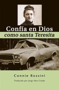 Confía en Dios como santa Teresita (eBook, ePUB) - Rossini, Connie