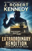 Extraordinary Rendition (Special Agent Dylan Kane Thrillers, #9) (eBook, ePUB)