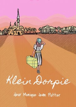 Klein Dorpie (eBook, ePUB) - Putter, Monique Jean