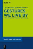 Gestures We Live By (eBook, ePUB)