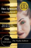 The Symbiot 30th Anniversary, The Nadia Edition (The Symbiot-Series) (eBook, ePUB)