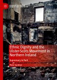 Ethnic Dignity and the Ulster-Scots Movement in Northern Ireland (eBook, PDF)