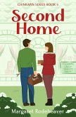 Second Home (Chinkapin Series, #3) (eBook, ePUB) Second Home (Chinkapin Series, #3) (eBook, ePUB)