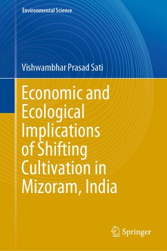 Economic and Ecological Implications of Shifting Cultivation in Mizoram, India (eBook, PDF) - Sati, Vishwambhar Prasad